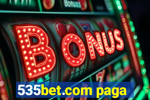 535bet.com paga